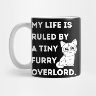 My life is ruled by a tiny furry overlord Cat Mom Lady Woman Lover Gift Kitty Kitten Cute Mug